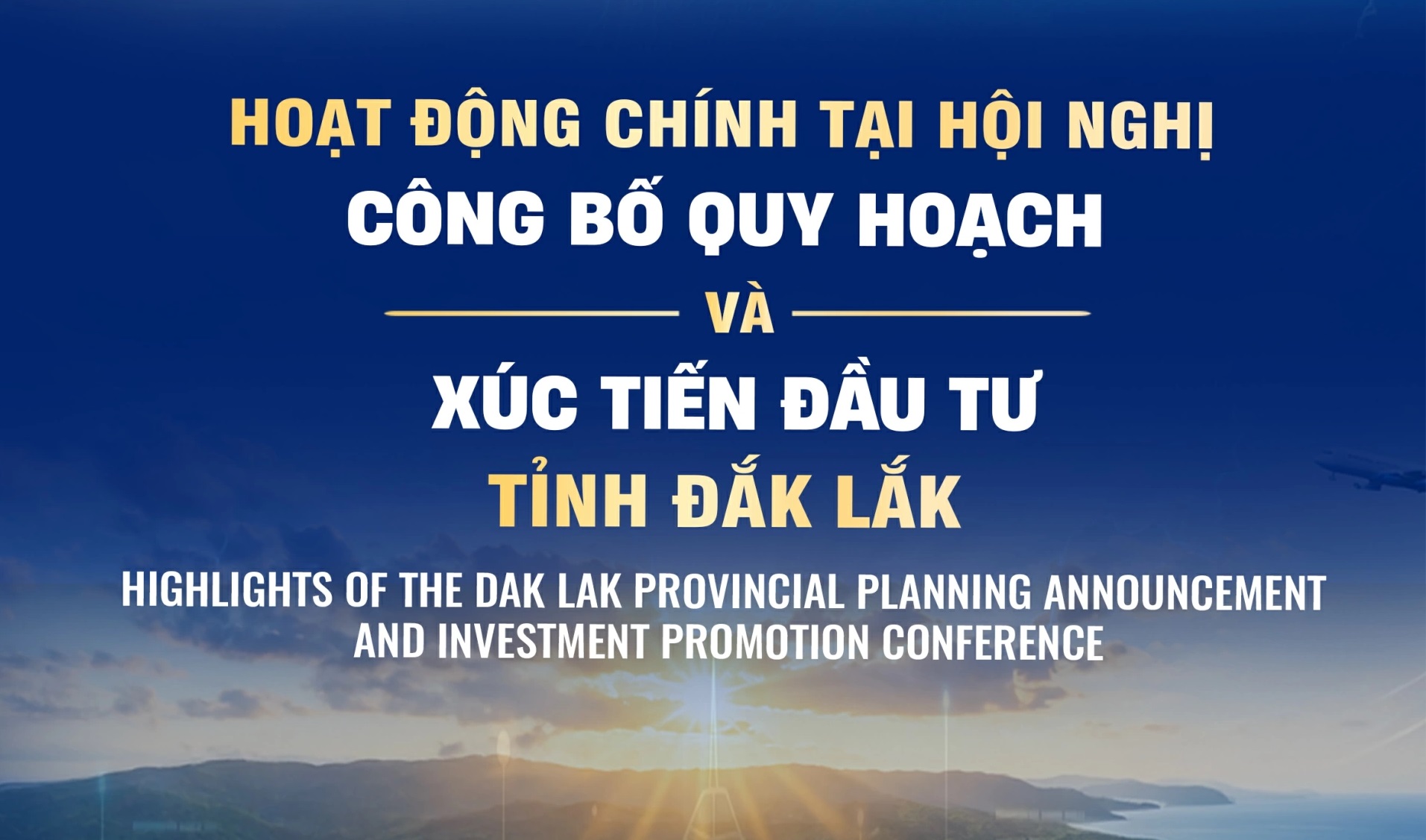 (Infographic) Các hoạt động chính tại Hội nghị công bố quy hoạch và xúc tiến đầu tư tỉnh Đắk Lắk